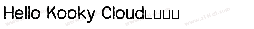 Hello Kooky Cloud字体转换